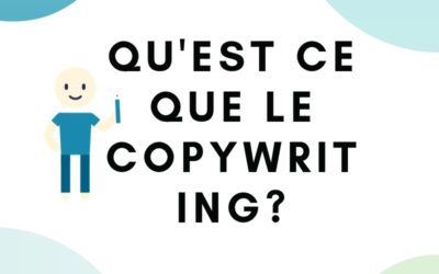 Le copywriting : qu’est-ce que c’est ?